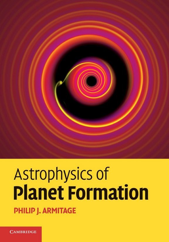 La couverture d’une livre intitulé “Astrophysics of Planet Formation” de Armitage. On voit un disque protoplanétaire dessiné.