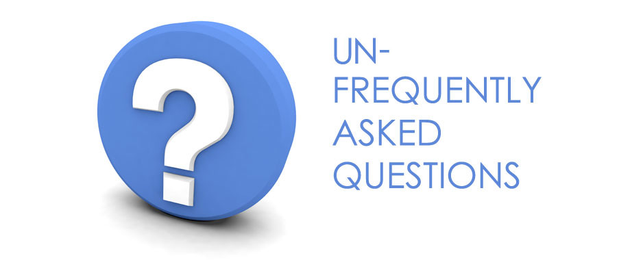 Un-frequently asked questions